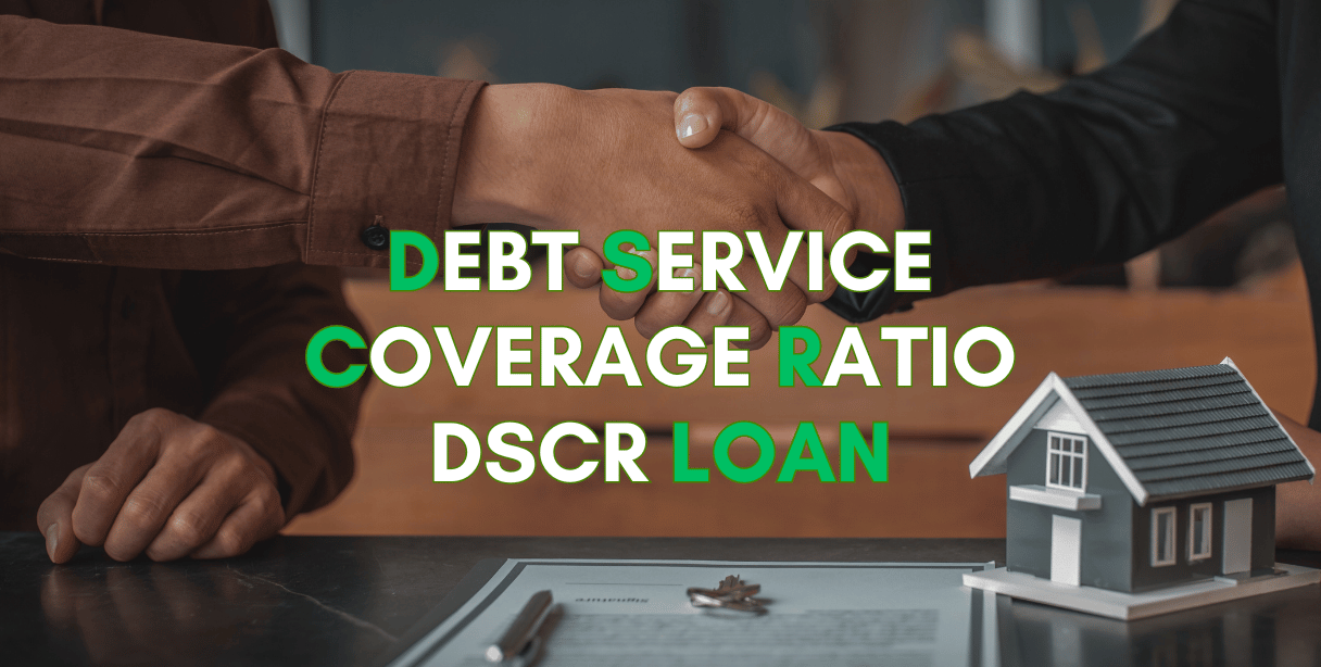 Debt service coverage ratio DSCR Loan