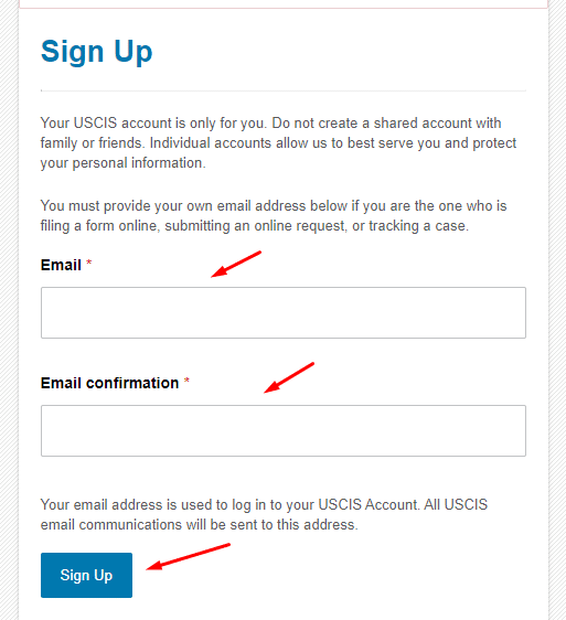 Provide your email address and press “Sign Up” to USCIS Online Account Number