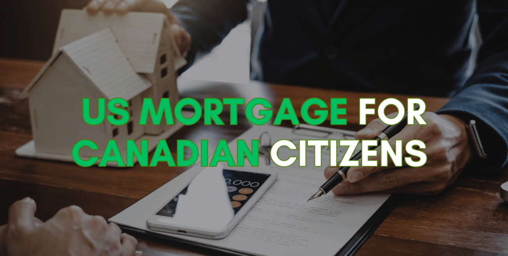 us mortgage for canadian property