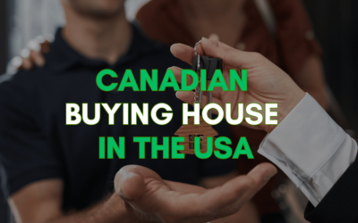A Comprehensive Guide for Canadians Buying Property in the US