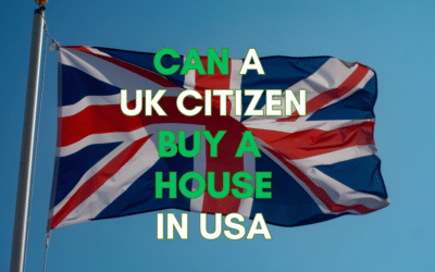 A Complete Guide for UK Citizens Buying Property in USA