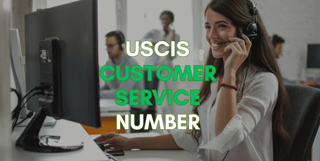 Calling USCIS Customer Service Number Talk To A Human