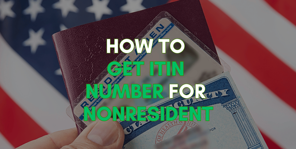 here is how to get itin number for nonresident