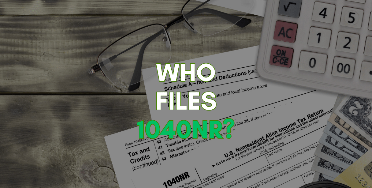 who files 1040NR form