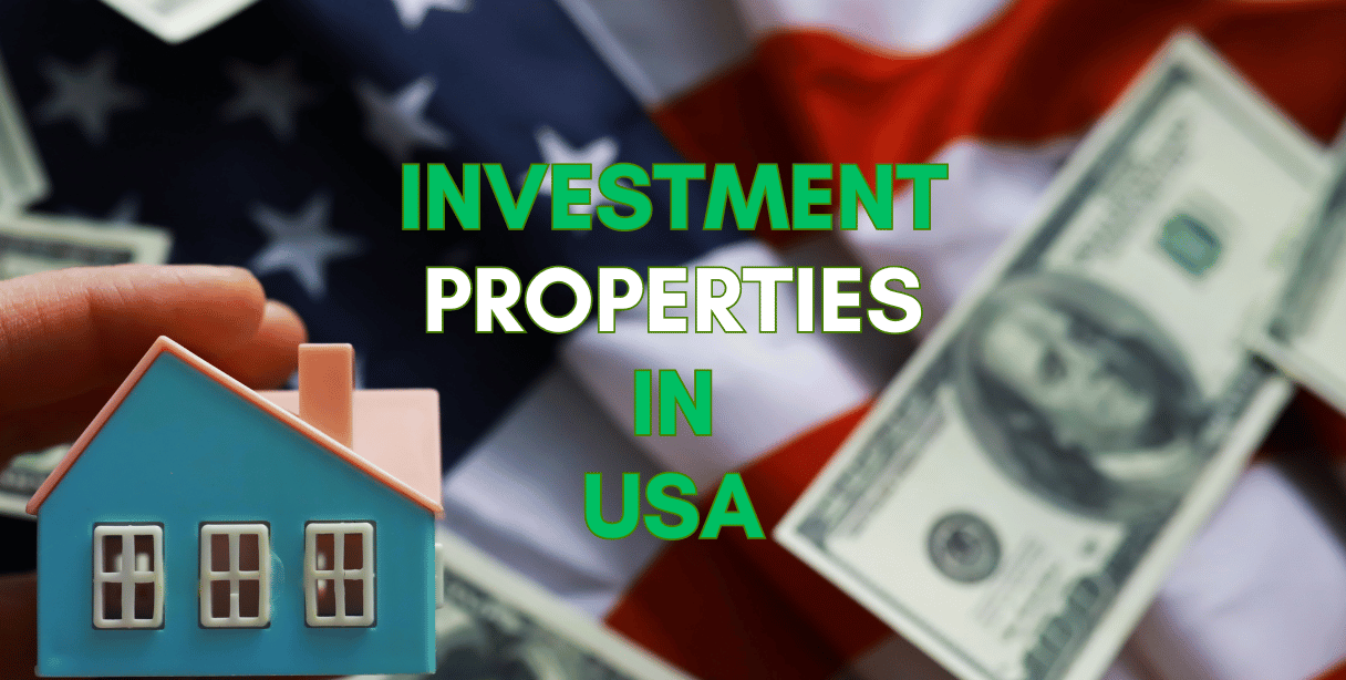 Investment properties in usa all you need to know