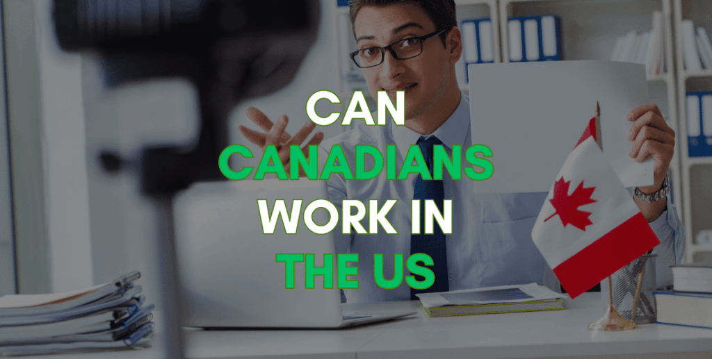 Can canadians work in the us us work visas for canadians