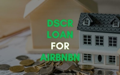 Mortgage for Airbnb: Introducing DSCR Loans