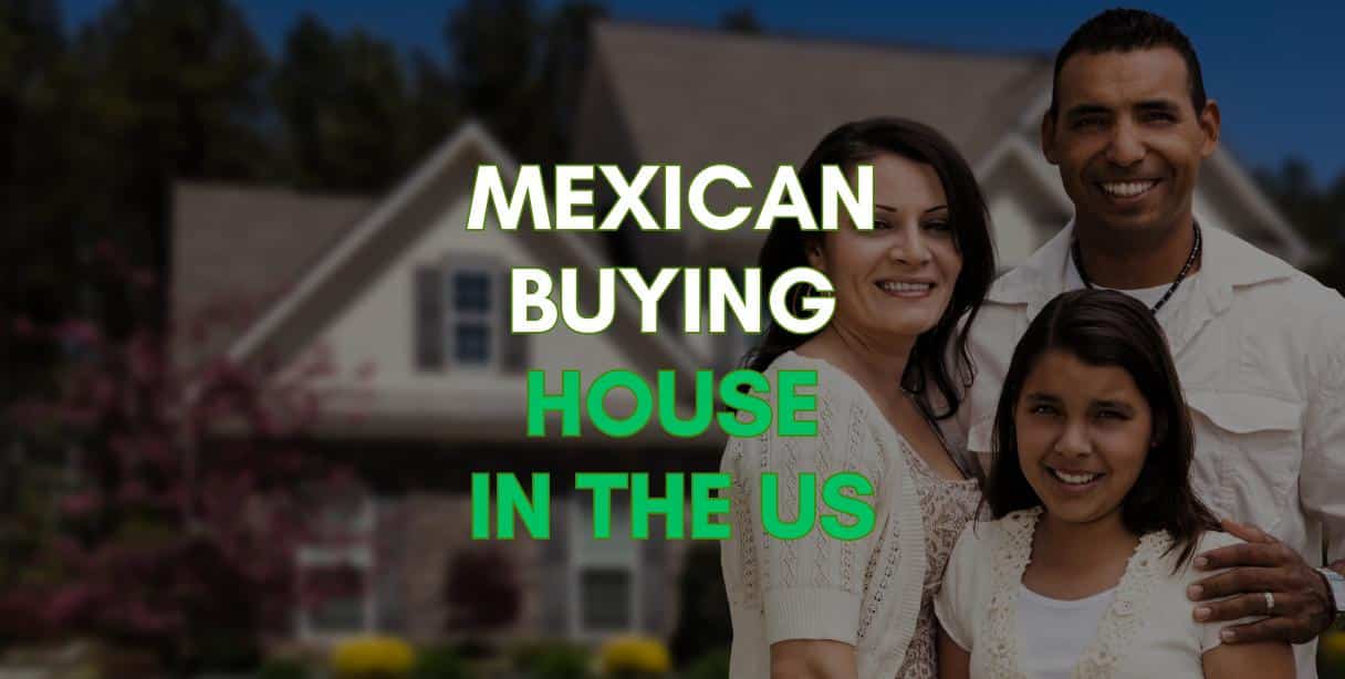 mexican buying house in the usa