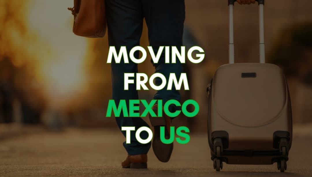 Moving To US From Mexico: Guide to US Visas and Key Steps