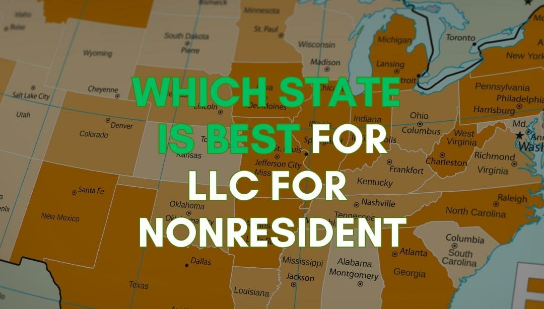 Best US States to Form an LLC as a Foreigner: Full Guide