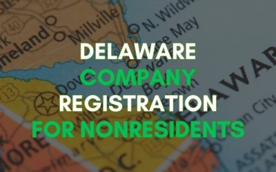 How to Open an LLC in Delaware as a Foreigner?