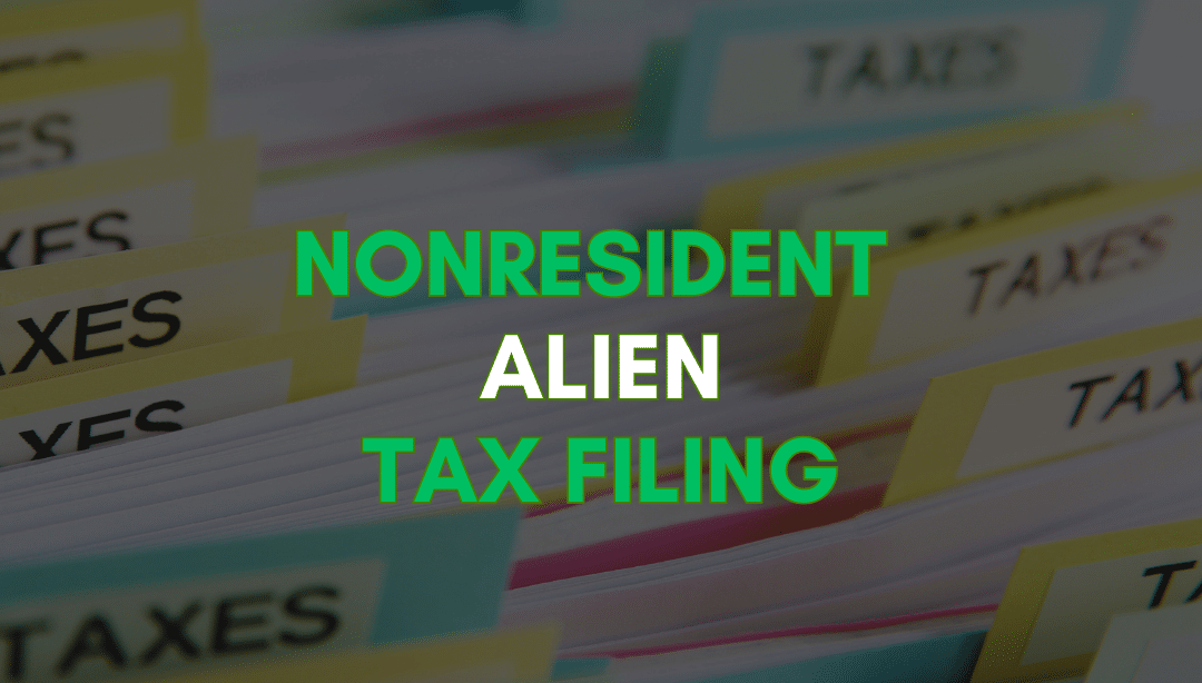 Guide to Nonresident Alien Tax Filings in the US